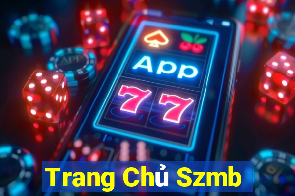 Trang Chủ Szmb