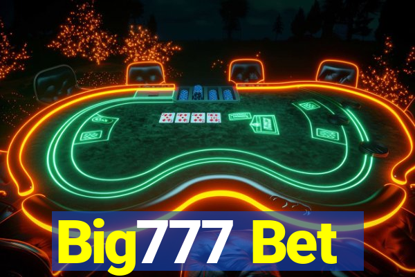 Big777 Bet