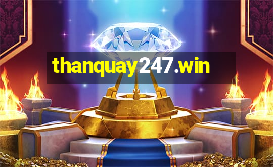 thanquay247.win