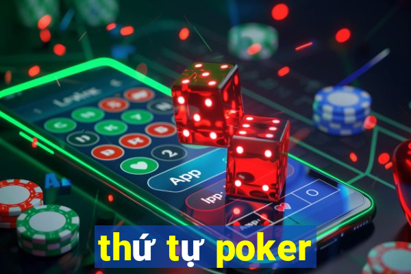 thứ tự poker