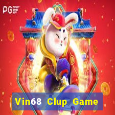 Vin68 Clup Game The Bài