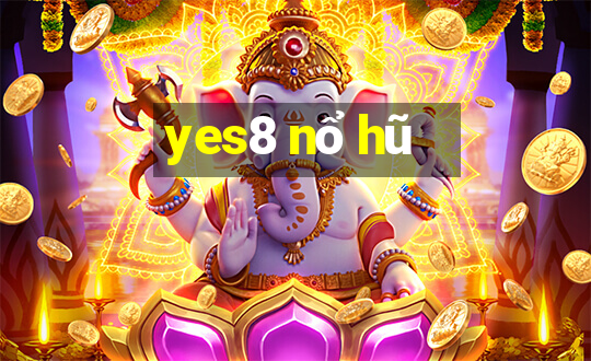 yes8 nổ hũ