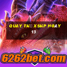 Quay thử XSHP ngày 13