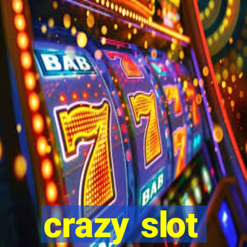 crazy slot