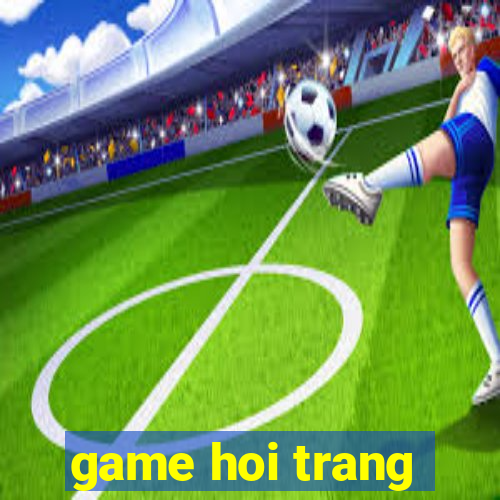 game hoi trang