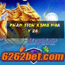 Phân tích XSMB ngày 26