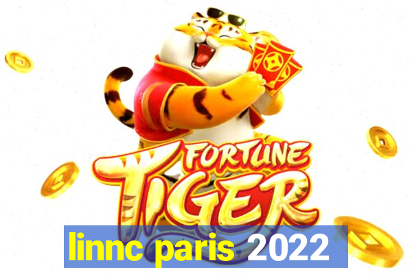 linnc paris 2022