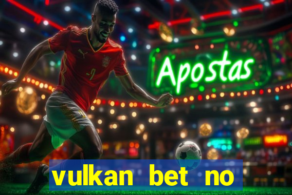 vulkan bet no deposit bonus