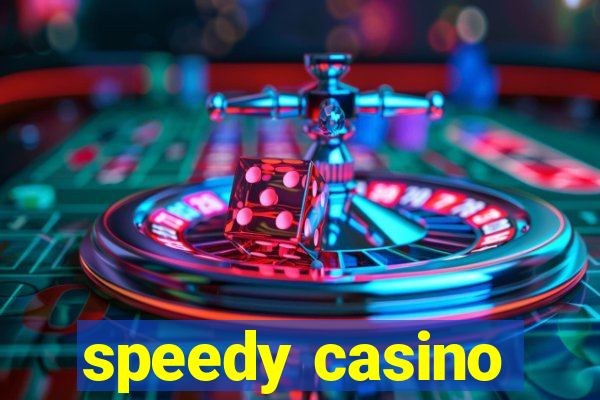 speedy casino