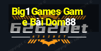 Big1 Games Game Bài Dom88