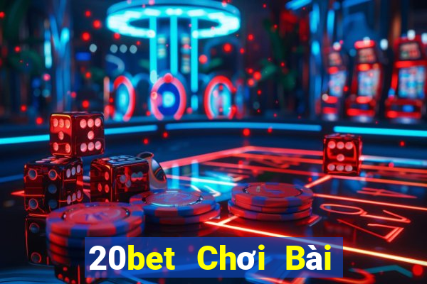 20bet Chơi Bài Liêng ios Tải về