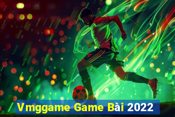 Vmggame Game Bài 2022