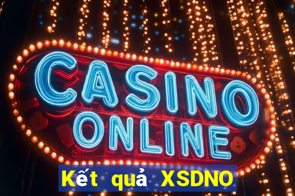 Kết quả XSDNO ngày mai