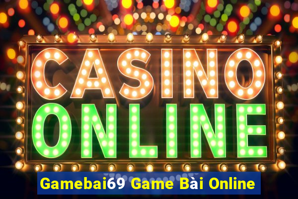 Gamebai69 Game Bài Online