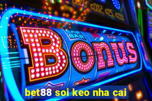 bet88 soi keo nha cai