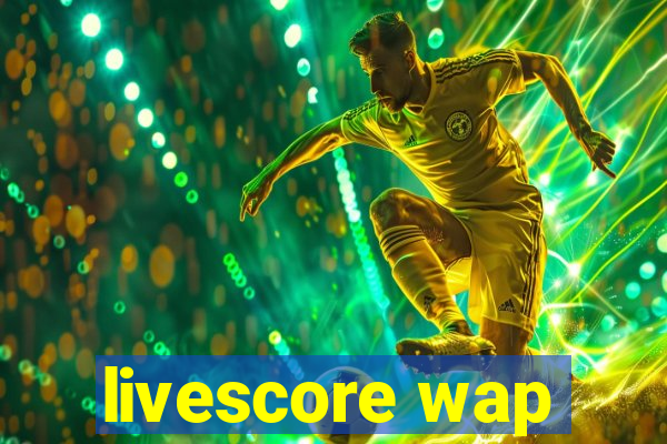 livescore wap