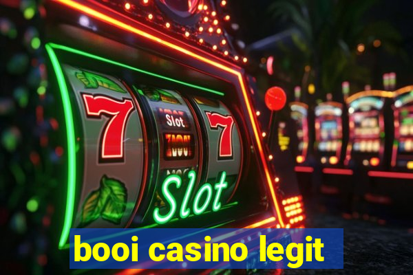 booi casino legit