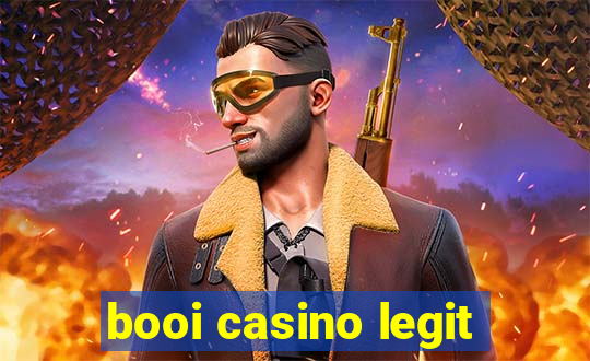 booi casino legit