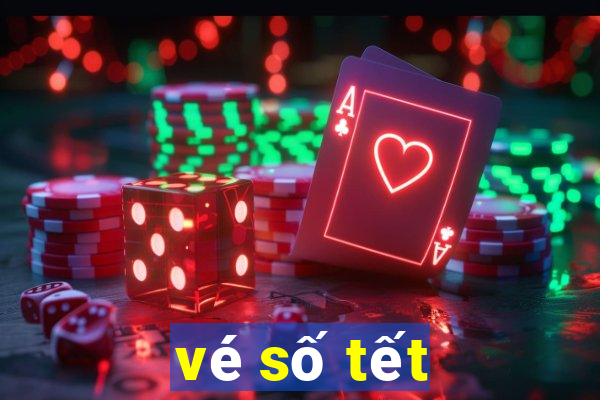 vé số tết