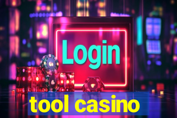 tool casino