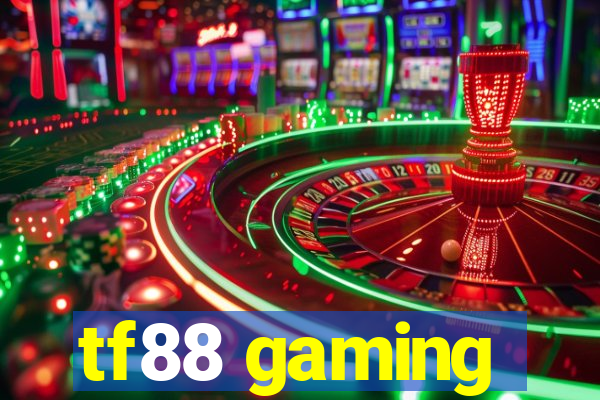 tf88 gaming