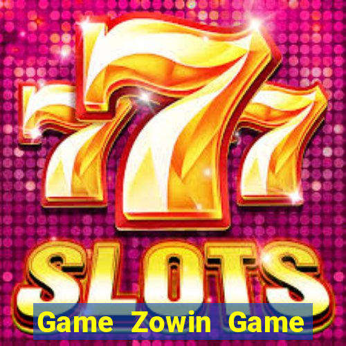 Game Zowin Game Bài Mậu Binh