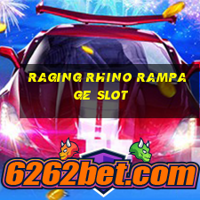 raging rhino rampage slot