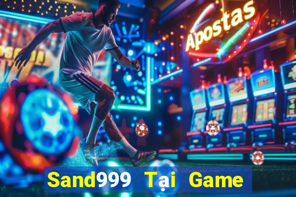 Sand999 Tại Game Bài B52 Đổi Thưởng