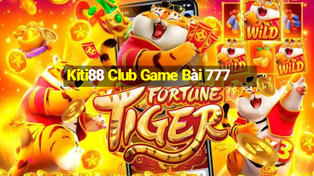 Kiti88 Club Game Bài 777