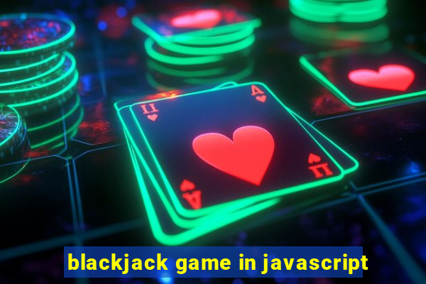 blackjack game in javascript