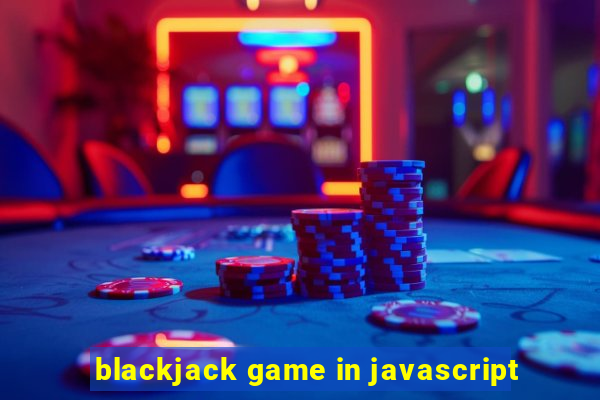 blackjack game in javascript