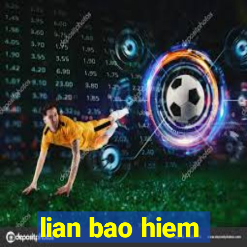 lian bao hiem