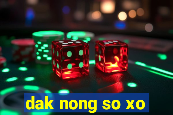 dak nong so xo