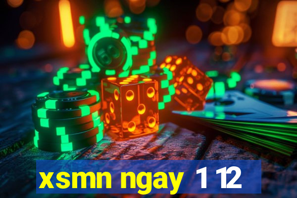 xsmn ngay 1 12