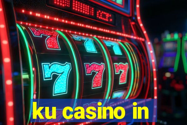 ku casino in