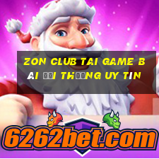 Zon Club Tai Game Bài Đổi Thưởng Uy Tín