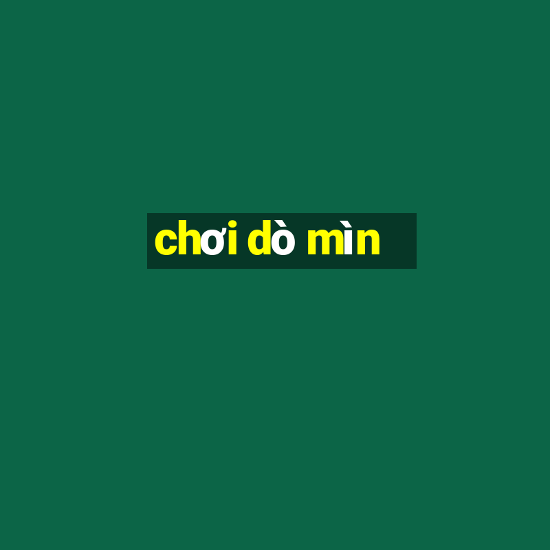 chơi dò mìn