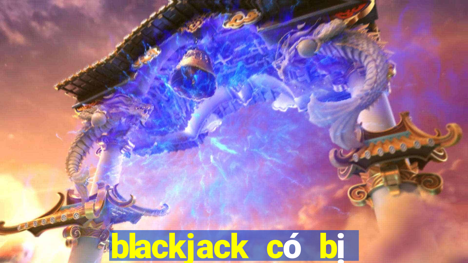 blackjack có bị cấm không