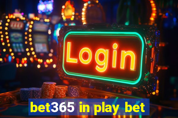 bet365 in play bet