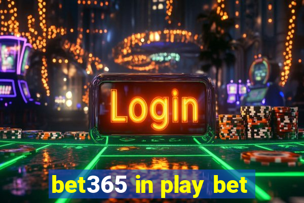 bet365 in play bet