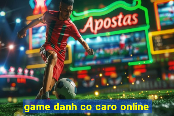 game danh co caro online