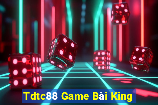 Tdtc88 Game Bài King