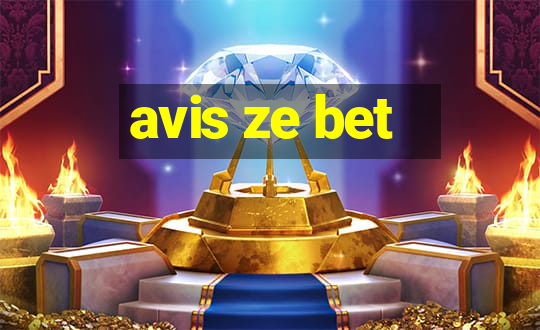 avis ze bet