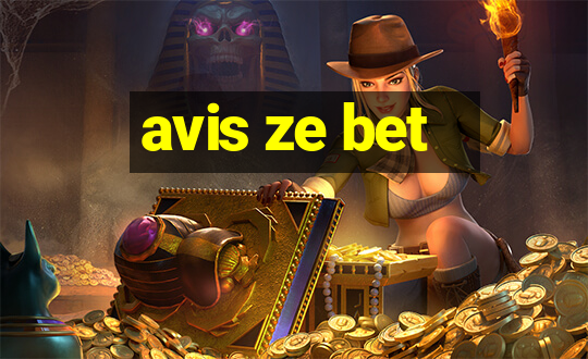 avis ze bet