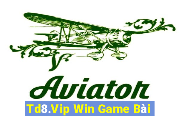 Td8.Vip Win Game Bài