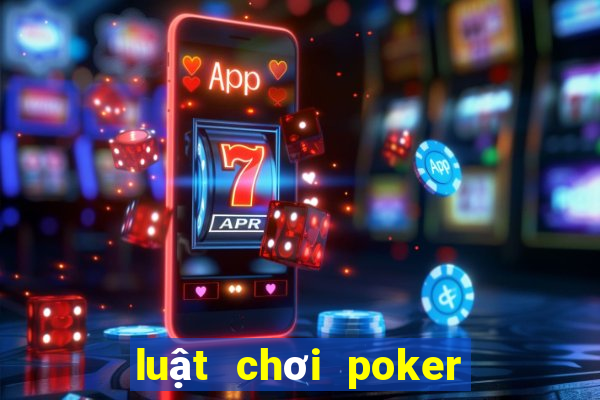 luật chơi poker mậu binh