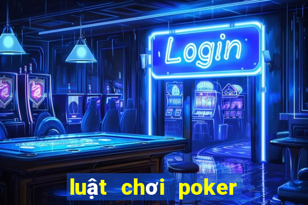 luật chơi poker mậu binh