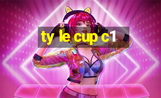 ty le cup c1