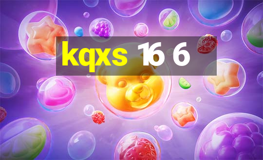 kqxs 16 6