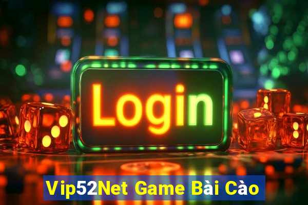 Vip52Net Game Bài Cào